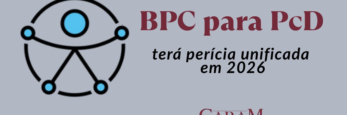 Imagem logo acessibilidade com escrito: BPC: Nova Avaliação que Vai Unificar Perícias em 2026